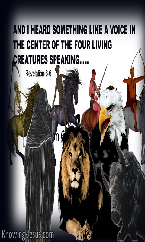 Revelation-6-6  I Heard A Voice In The Centre Of The Four Living Creatures (white)